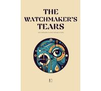 Pomme Bilingual The Watchmaker's Tears And Other Bilingual French-En (Tascabile)