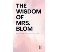 Pomme Bilingual The Wisdom of Mrs. Blom (Tascabile)