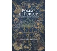Pomme Et Fureur: À l'horizon des évènements