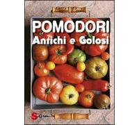 Pomodori antichi e golosi