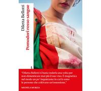 Pomodori rosso sangue [Paperback] [Jul 05, 2024] Bellotti, Diletta