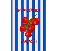 Pomodoro Napoli Notebook - Tomato Lover’s Journal | Italian Kitchen Aesthetic | 150 Lined Pages | Summer Vacation in Italy | Fun Quirky Stationary | Foodie Notebook