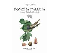 Libri Gallesio Giorgio - Pomona Italiana Ossia Trattato Degli Alberi Fruttiferi