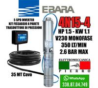 POMPA ELETTROPOMPA SOMMERSA PER POZZI EBARA 4N15-4 HP1.5 350 LT\MIN 2.6 BAR MAX