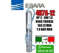 POMPA ELETTROPOMPA SOMMERSA PER POZZI EBARA 4N7A-12 HP2 160 LT\MIN 7.4 BAR MAX