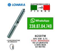 POMPA SOMMERSA PER POZZI 4" LOWARA 4GS07M HP1 V23O 90LT/MIN ACQUA 4GS7M LOWARA