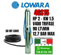 POMPA SOMMERSA POZZI LOWARA 4GS15M 4GS15 HP2 90LT/MIN 12.7 BAR V230 V400