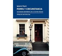 Pompa y circunstancia (Nueva edición): Diccionario sentimental de la cultura inglesa: 14