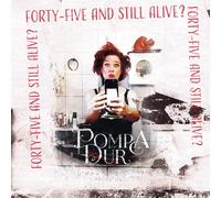 PompaDur Forty-Five and Still Alive? (Lim.Red (Vinyl LP)