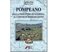 Pompeano, dalla podestria di Gombola al comune di Serramazzoni - Pini Andr...