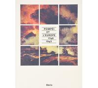 Pompei e l'Europa (1748-1943). Catalogo della mostra (Napoli, 26 maggio-2 ...