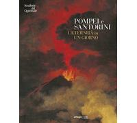 Pompei e Santorini. L'eternità in un giorno - [Artem]