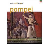 Pompei. Guida (breve)