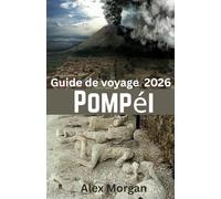 Pompéi Guide de voyage 2026