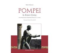 POMPEI. IL FORO CIVILE VOL.III - Grimaldi Mario - 2025 - Valtrend