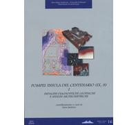 Pompei. Insula del centenario (IX, 8). I. Indagini diagnostiche geofisiche e ana