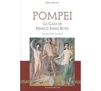 Pompei. La casa di Marco Fabio Rufo