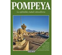 Pompei, la splendida città ritrovata. Ediz. spagnola - 2024 - Bon