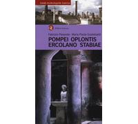 Pompei, Oplontis, Ercolano, Stabiae - [Gius. Laterza & Figli]