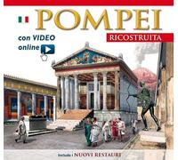 Pompei ricostruita. Con video scaricabile online
