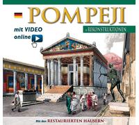 Pompei Ricostruita. Pompeji in Rekonstruktionen. Mit video online