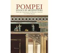 Pompei. Scuola di architettura