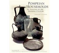 Pompeian Households: An Analysis Of The Materia Culture: 42