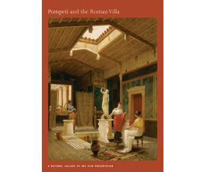 Pompeii and the Roman Villa