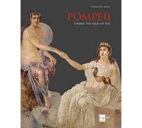 Pompeii. In the sign of Isis. Ediz. illustrata