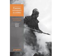 Pompiere, fotografo di guerra. Domenico Scrigna