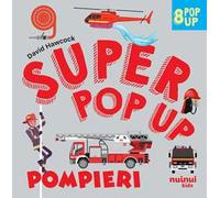Pompieri. Super pop up! Ediz. a colori