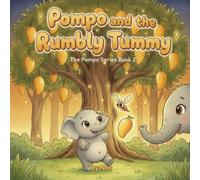 Pompo and the Rumbly Tummy: A Pompo Series Book