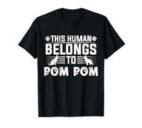 Pompon con Nome del Cane, Regalo Personalizzato This Human Belongs To a Maglietta