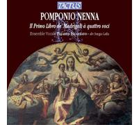 Pomponio Nenna Pomponio Nenna: Il Primo Libro De' Madrigali a Quattro Voci (CD)