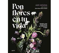 Pon flores en tu vida: Aprende a crear arreglos florales que transformarán tu hogar