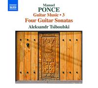 Audio Cd Manuel Maria Ponce - Guitar Music, Vol.3: 4 Guitar Sonatas