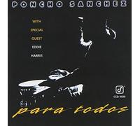 Poncho Sanchez - Para Todos by Poncho Sanchez (1994-03-17)