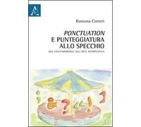 Ponctuation e punteggiatura allo specchio. Idee contemporanee sull'arte interpuntiva