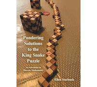 Pondering Solutions to the King Snake Puzzle: An Adventure in Discrete Mathematics