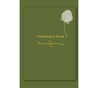 Pondering to Bloom: "Organize, Reflect, and Achieve Your Goals"