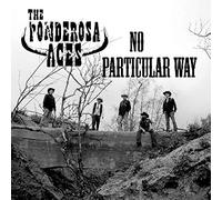 Ponderosa Aces - No Particular Way