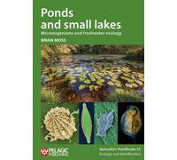 Ponds and small lakes: Microorganisms and freshwater ecology: 32 - Moss Brian