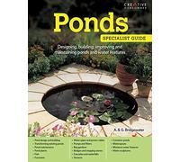 Ponds: Designing, building, improving and maintaining ponds and water features (Specialist Guides)