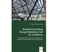 Pongsak Chaisupara Simplified Building Energy Modeling Tool for Arch (Tascabile)