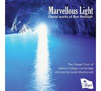 Ponniah*Ben/ Macdonald*Sarah/ Choir Of Selwyn - Ben Ponniah: Marvellous Light