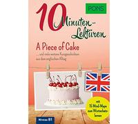 PONS 10-Minuten-Lektüren Englisch - A Piece of Cake: Kurzgeschichten (Tascabile)