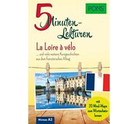 PONS 10-Minuten-Lektüren Französisch A2 La loire à vélo: Kurzgeschic (Tascabile)