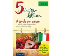 PONS 10-Minuten-Lektüren Italienisch A2 A tavola con amore: K (Copertina rigida)