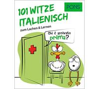 PONS 101 Italienische Witze und Sprüche: Zum Lachen und Italienisch lernen