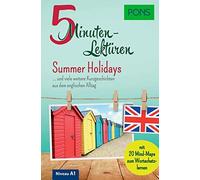 PONS 5-Minuten-Lektüre Englisch A1 - Summer Holidays: Kurzgeschichte (Tascabile)